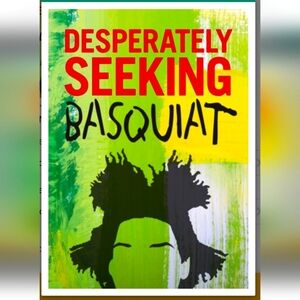 ❤️BUY 2 GET 1 FREE  Desperately Seeking Basquiat Book By Ian Castello-Cortes